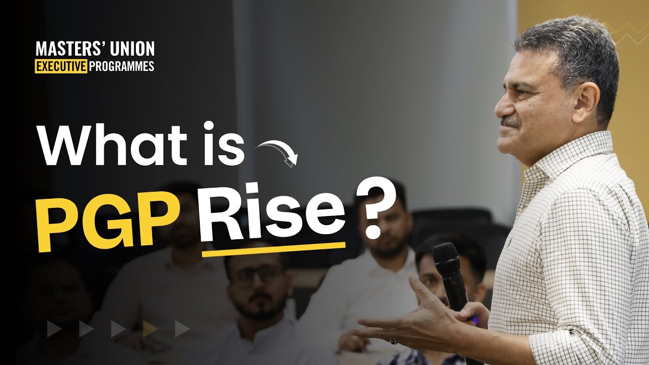 PGP Rise Explained Ft. Mr. Manoj Kohli, Former SoftBank India Head & Chairman | Master's Union