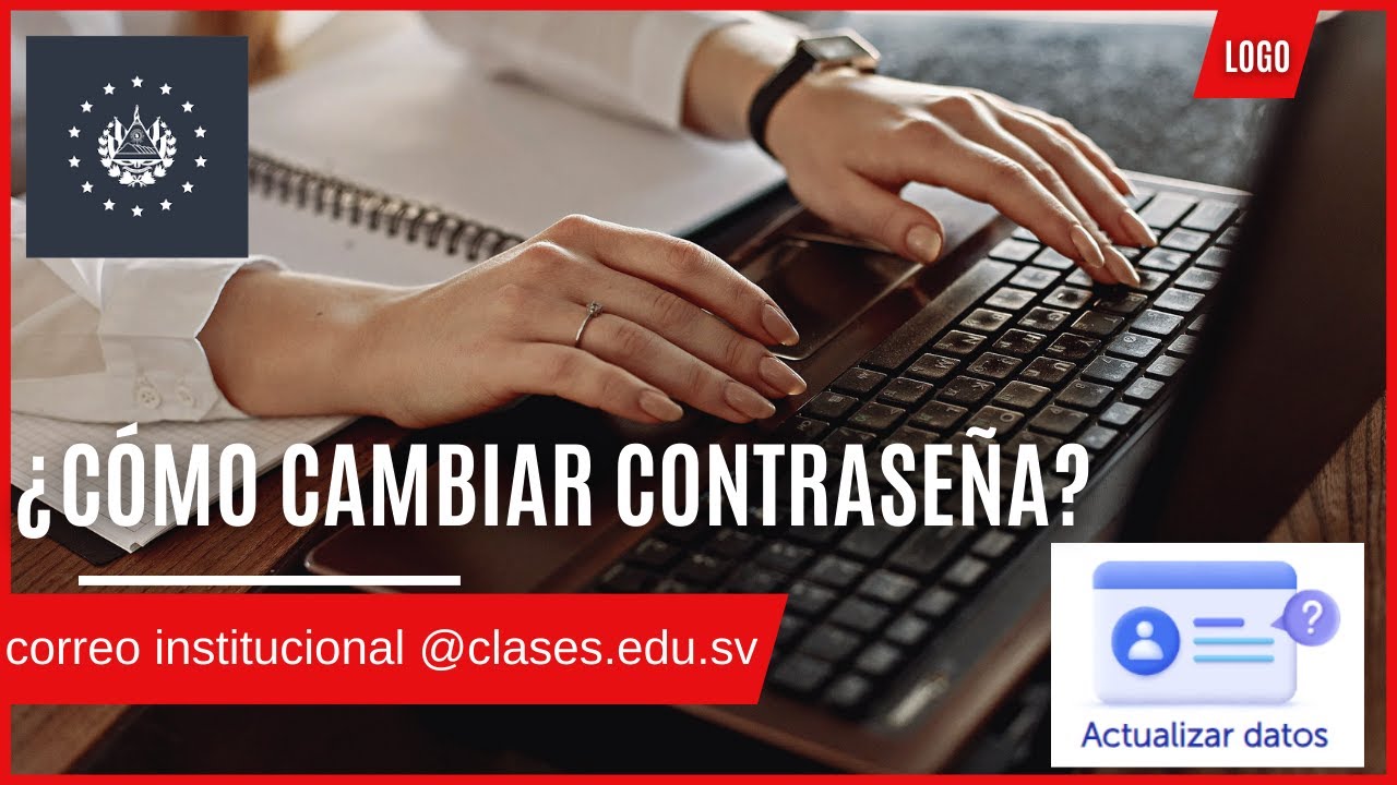 💻💻 ¿CÓMO CAMBIAR CONTRASEÑA a mi CORREO INSTITUCIONAL @clases.edu.sv? PASO A PASO 📧📧