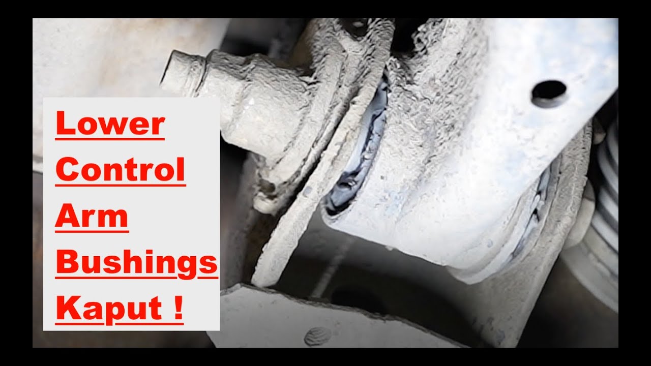 Lower Control Arm Bushing Noise, Symptoms, Testing