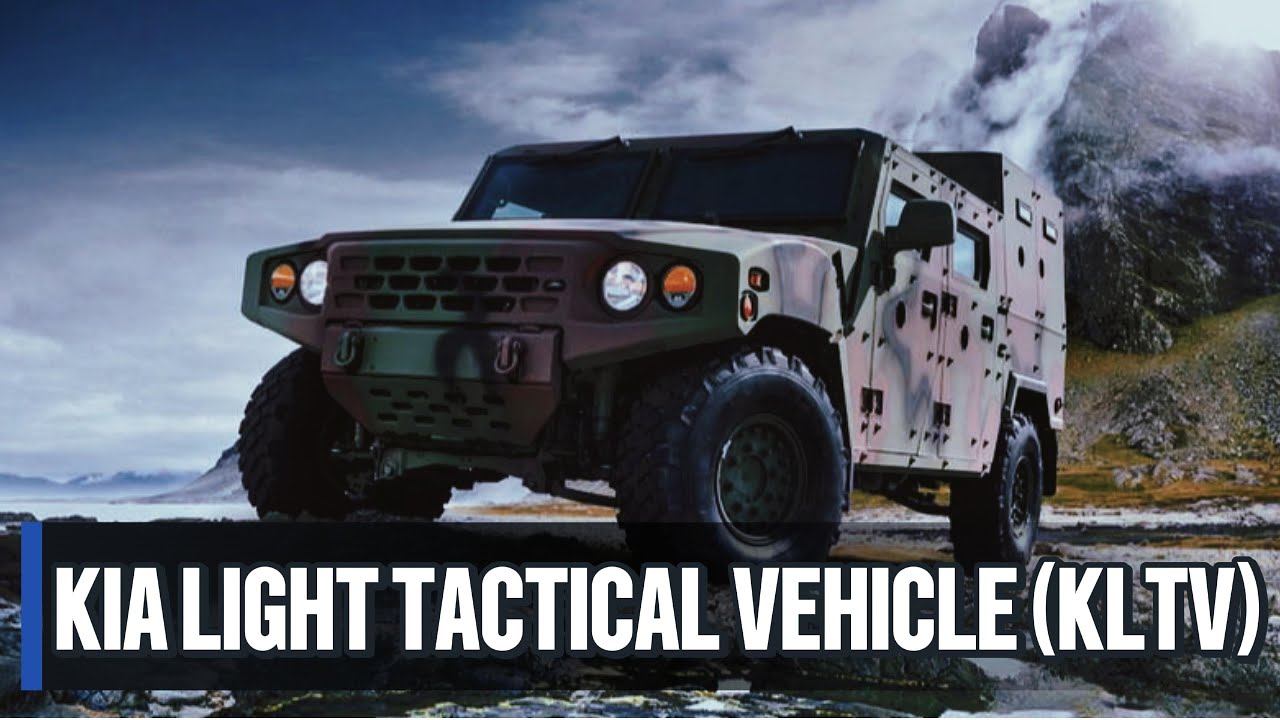 Kia Light Tactical Vehicle (KLTV): South Korea&rsquo;s Most Advanced Military Vehicle Just Went Global