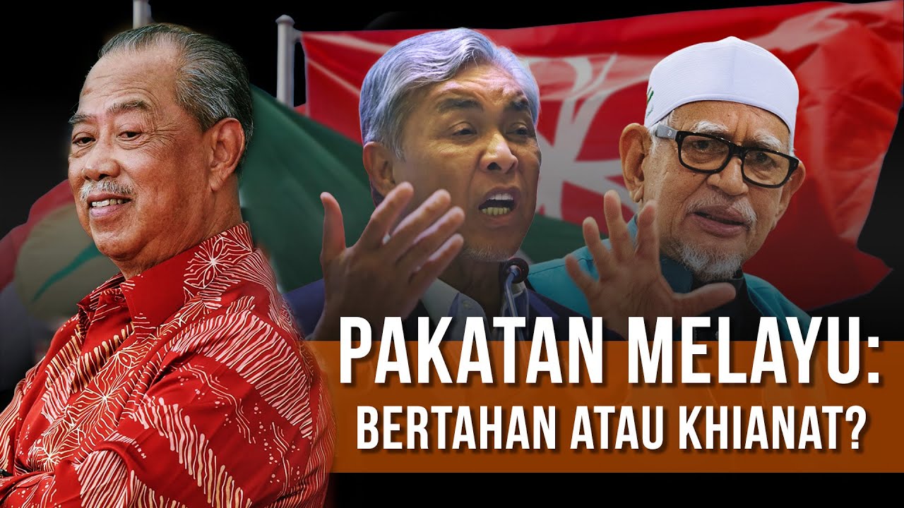 [Analisis] Bersatu, PAS, Umno: Demi Kuasa, Pakatan Melayu Saling Tikam Berkali-kali