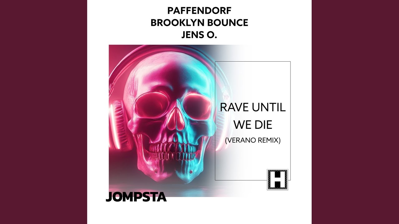 Rave Until We Die (Verano Remix)