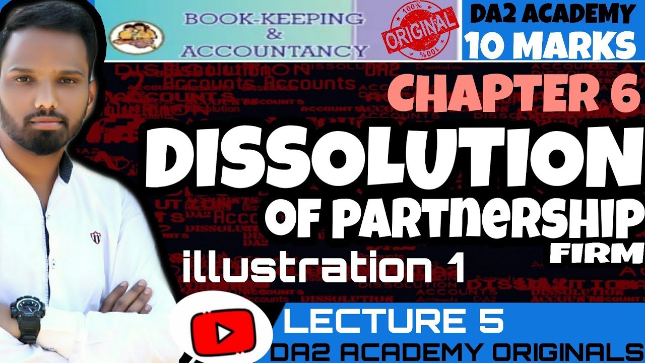 illustration 1 | Dissolution of partnership firm | 12 maharashtra board new syllabus | DA2 ACADEMY