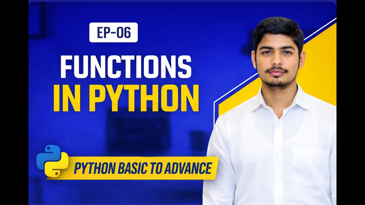 #06: Python Functions In Depth