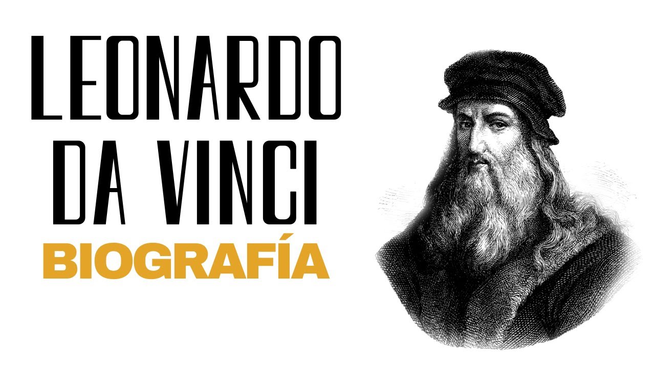 🎨 Biografía de Leonardo da Vinci en español: Su Historia 🎨