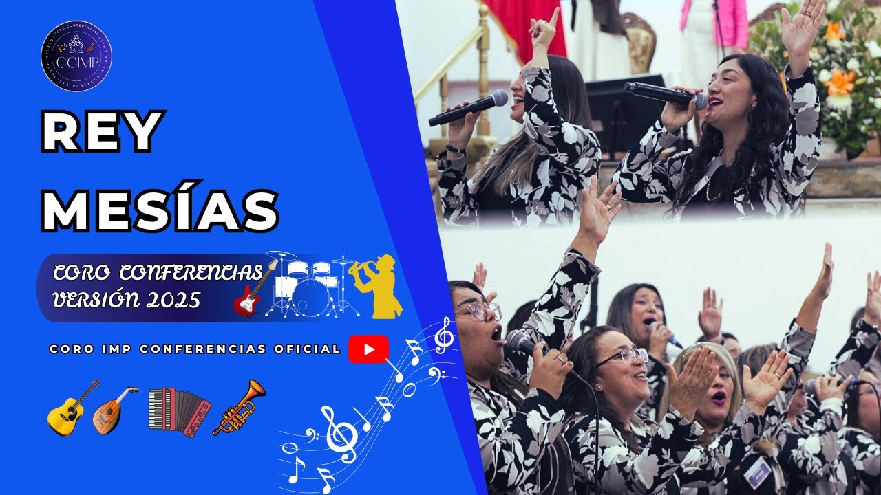 REY MESÍAS || CORO CONFERENCIAS IMP 2025