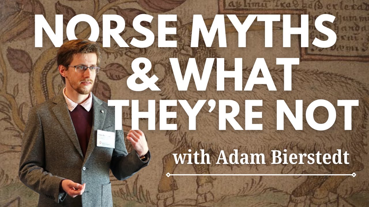 Norse Myths & What They're Not with Adam Bierstedt