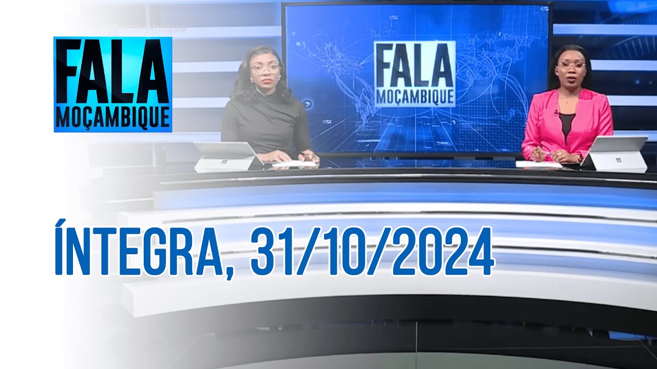 Assista na íntegra o  Fala Moçambique 31/10/2024
