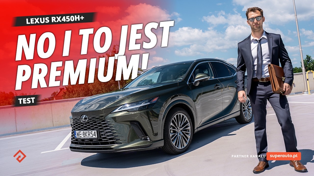 Lexus RX450h+ - TAK WYGLĄDA PRAWDZIWE PREMIUM | TEST PL Autocentrum.pl