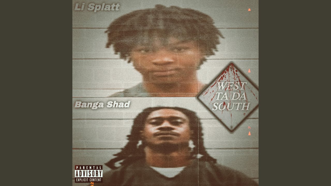 West Ta Da South (feat. Banga Shad)