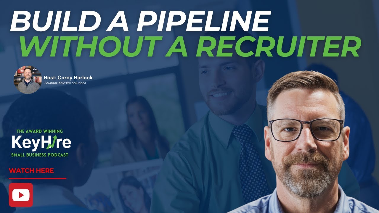 How to Build a Talent Pipeline WITHOUT a Recruiter