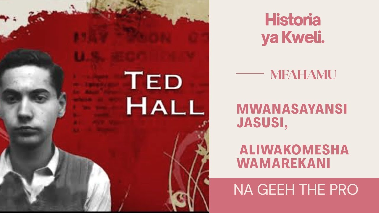 SIMULIZI, THEODORE HALL, MWANASAYANSI JASUSI, ALIWAKOMESHA WAMAREKANI, SIMULIZI YA KUSISIMUA