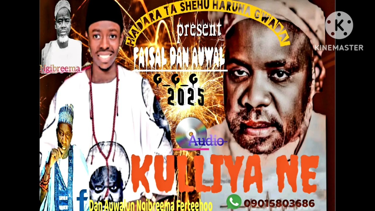 FAISAL G_G_G KULLIYYA NE 2025 09015803686