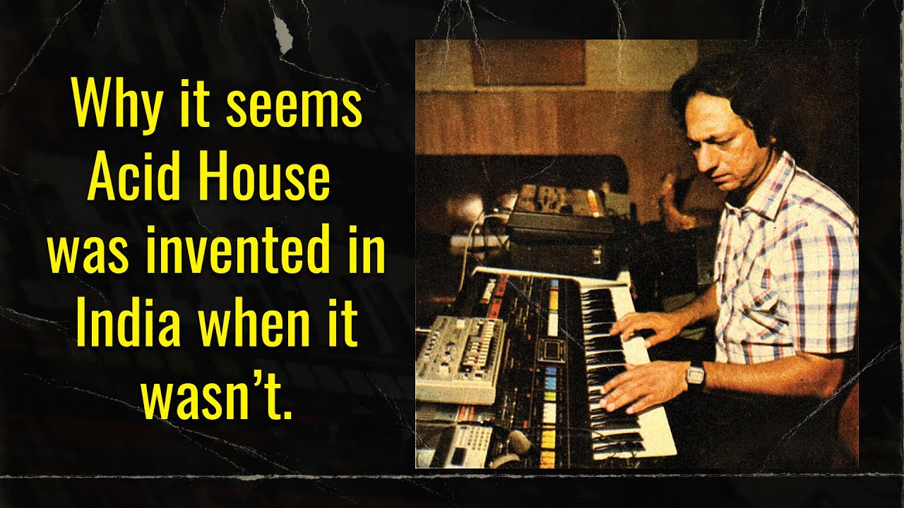 Was Acid House Invented in India?
