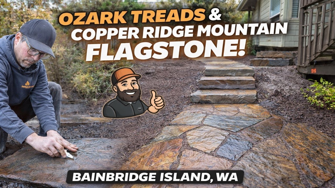 Ozark Treads & Copper Ridge Flagstone Installation | Bainbridge Island WA (Before & After)