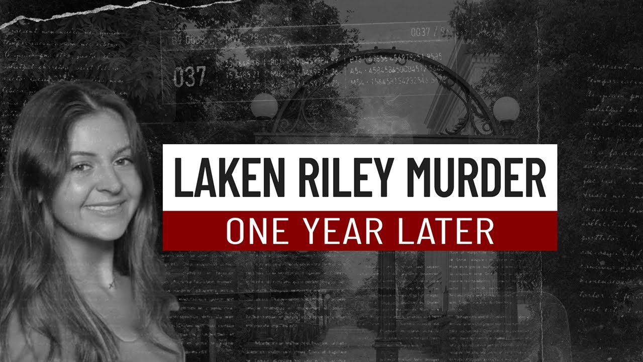 Laken Riley Murder: One Year Later | Nursing student's death on University of Georgia's campus