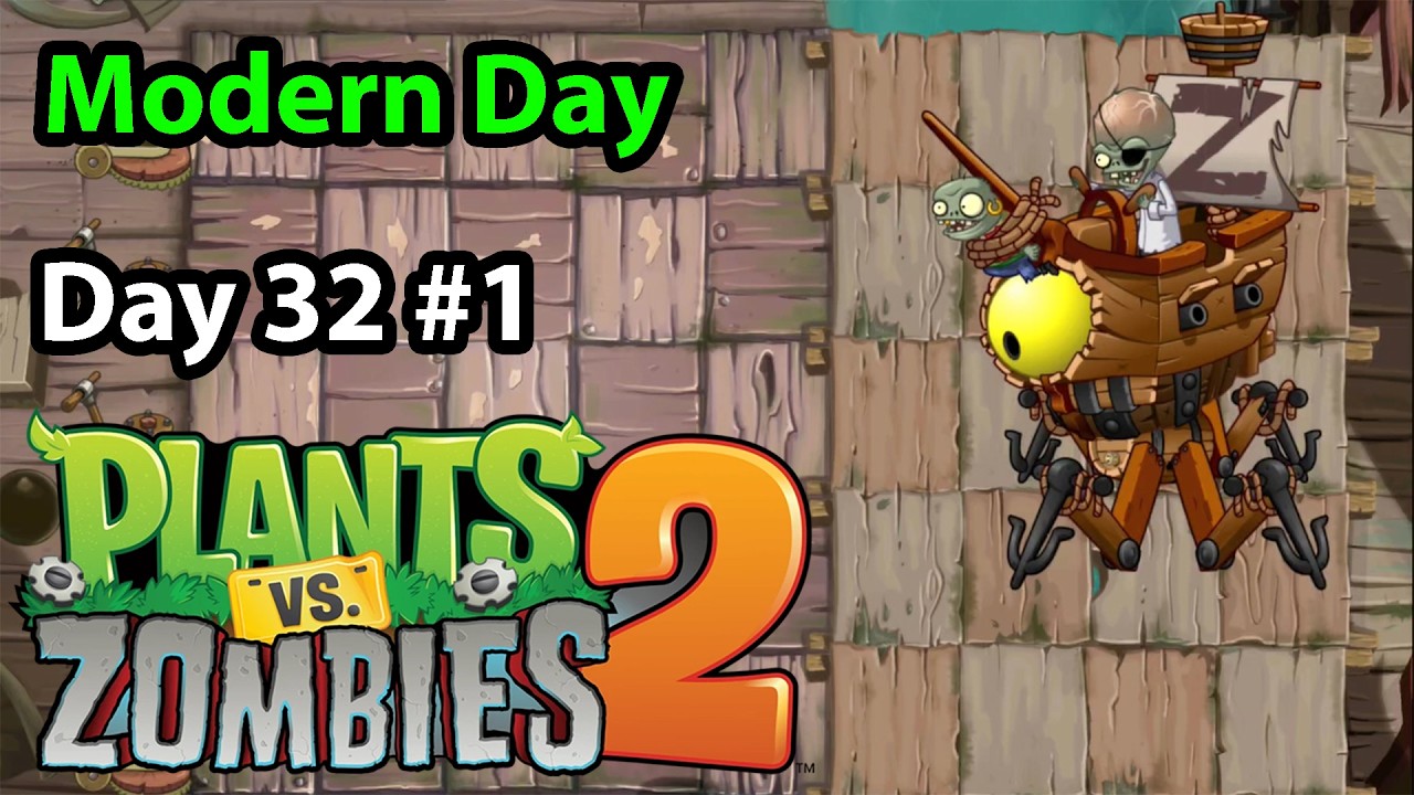 Plants vs. Zombies 2 | Modern Day Day 32 #1: Zombot Plank Walker