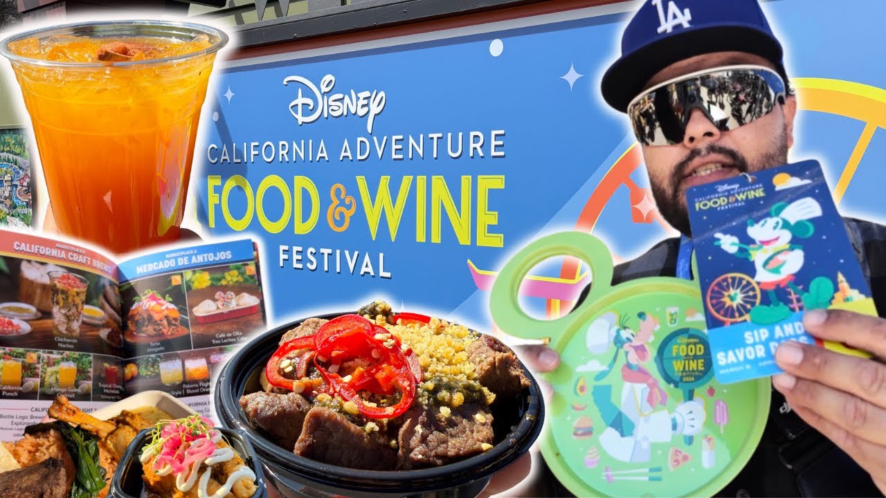 Opening Weekend at Disney Food & Wine Festival 2026!  Why Visit Disney California Adventure 