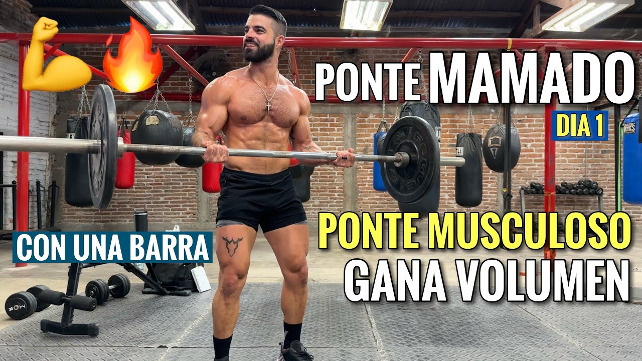 Rutina para GANAR M&Uacute;SCULO usando UNA BARRA (30 Minutos) Ponte Mamado con estos ejercicios