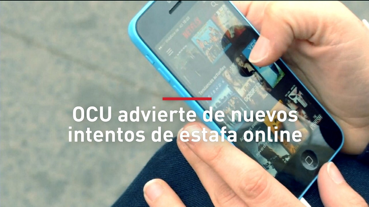 Alerta OCU: Cómo detectar las estafas de Mi Carpeta Ciudadana y Netflix