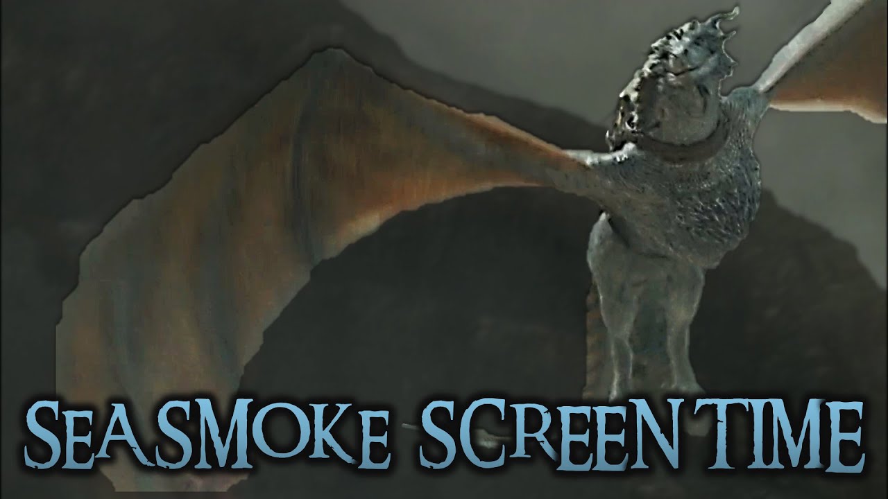 Seasmoke Screen Time &ndash; House of the Dragon (Season 1)