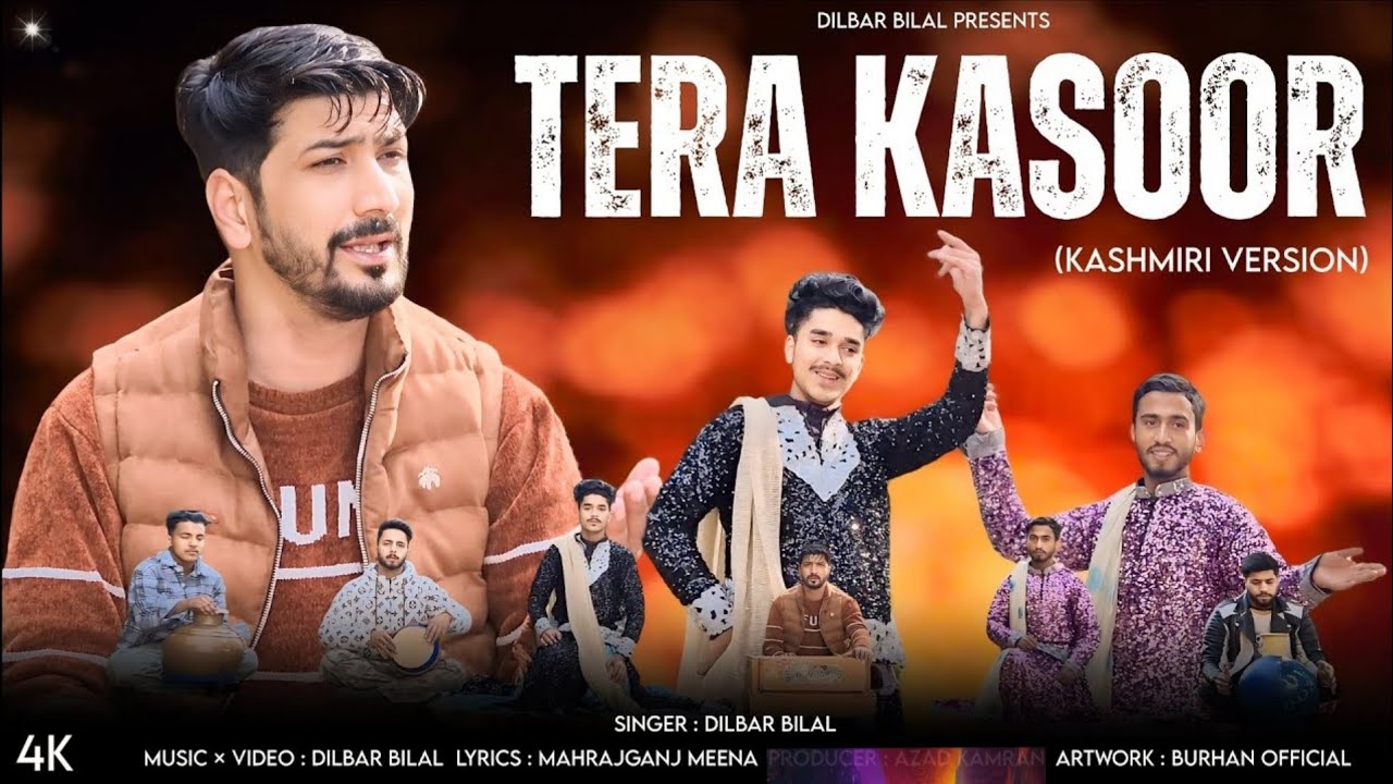 Tera Kasoor Na Mera Kasoor (kashmiri Version ) Singer Dilber bilal | #newkashmirisong