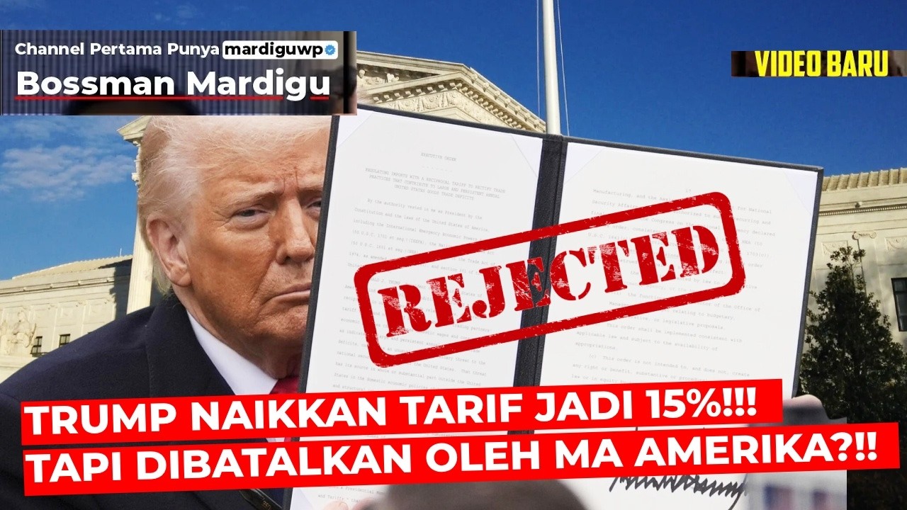 PUKULAN BESAR BAGI TRUMP !!! TARIF GLOBALNYA DIBATALKAN OLEH MA AMERIKA ?!!  - Mardigu Wowiek