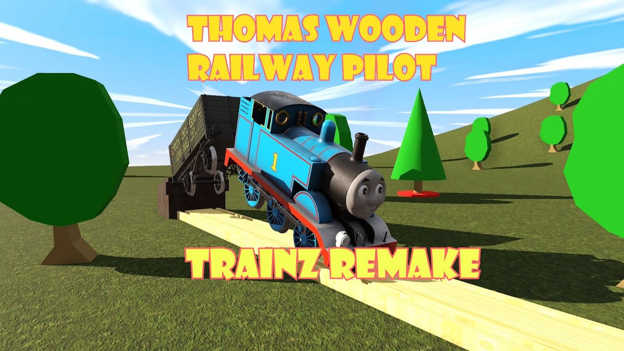 Thomas Wooden Railway Pilot | TRAINZ REMAKE