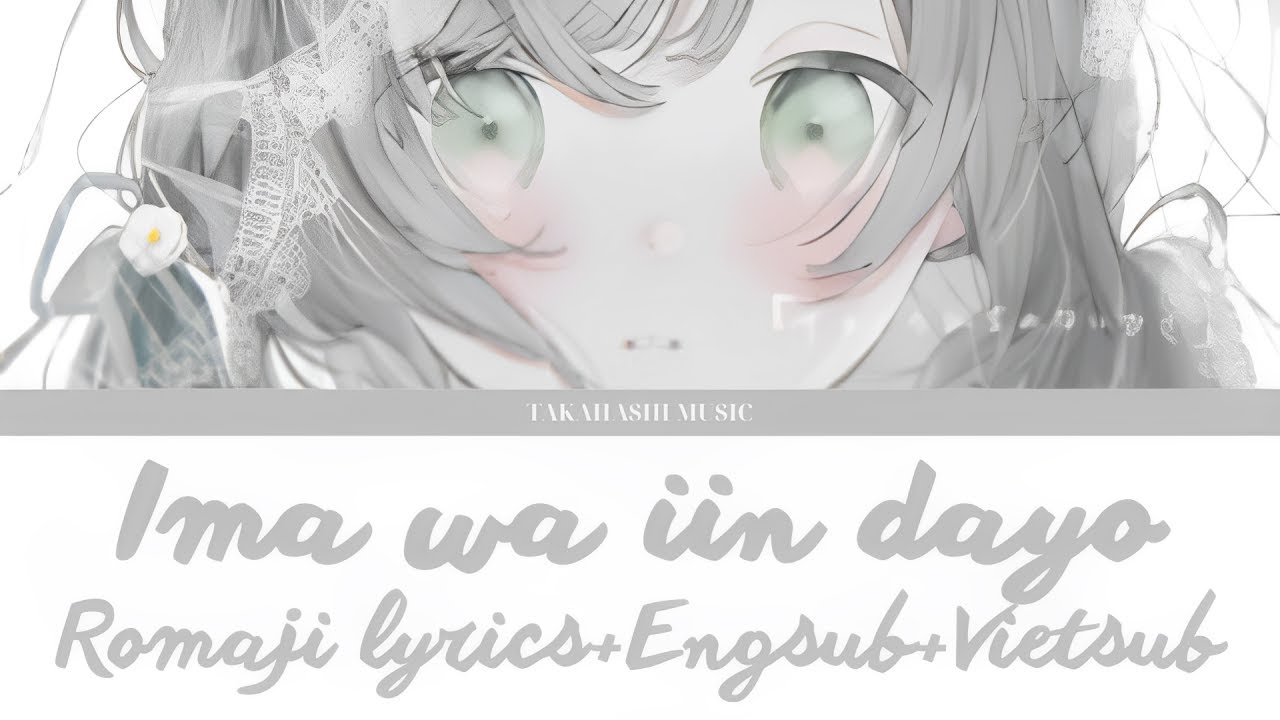 Ima wa iin dayo - MIMI (cover by Kotoha) - Lyrics Kan/Rom/Eng/Vie