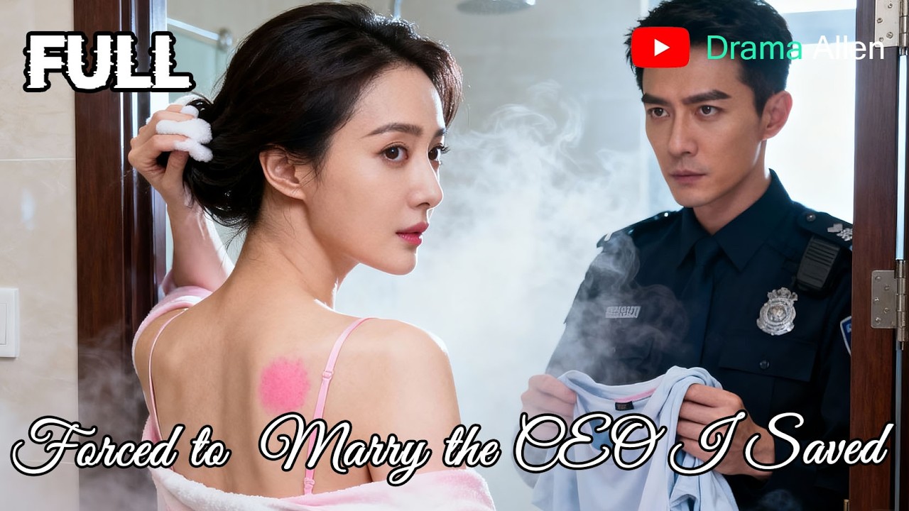 [FULL] 《Forced to  Marry the CEO I Saved》 | English dubbing | HD online streaming#drama