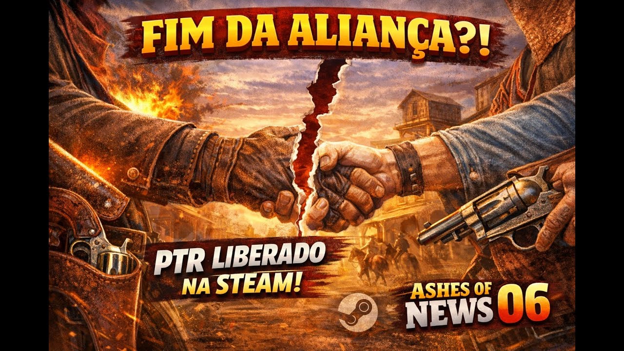 A ALIANÇA MAIS RÁPIDA DO VELHO OESTE?! PTR LIBERADO PRA TODO STEAM PLAYER! - ASHES OF NEWS 06