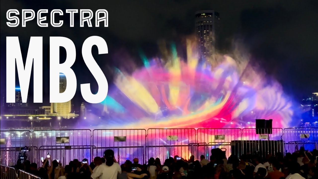 SPECTRA: MBS LIGHT & WATER SHOW