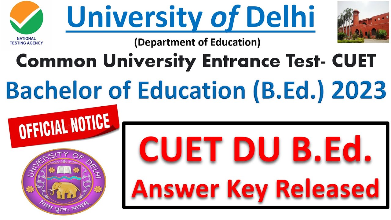 CUET B.Ed. 2023 Answer Key Released || DU B.Ed Answer Key Released || BHU BEd 2023 Result Declared