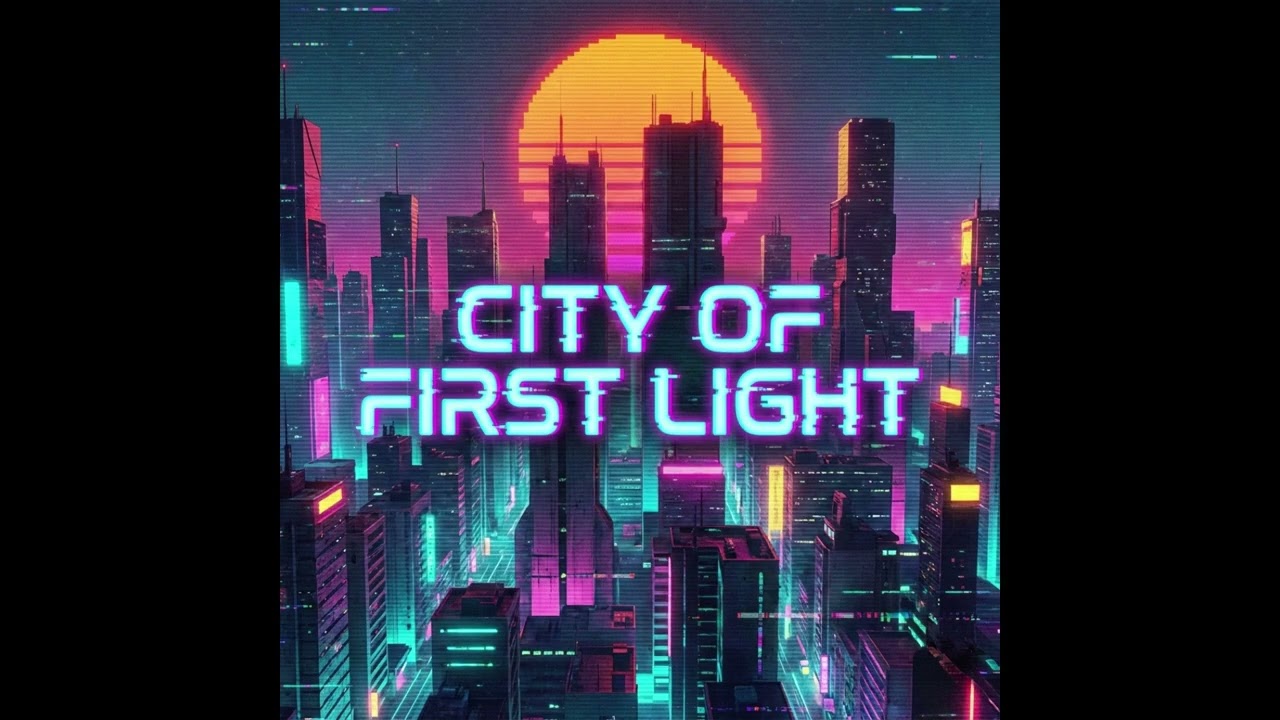 City of First Light (初光の街)
