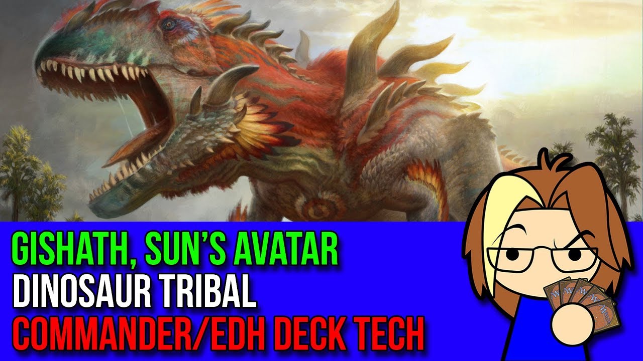 DINOSAUR TRIBAL? Gishath, Sun's Avatar Commander/EDH Deck Profile