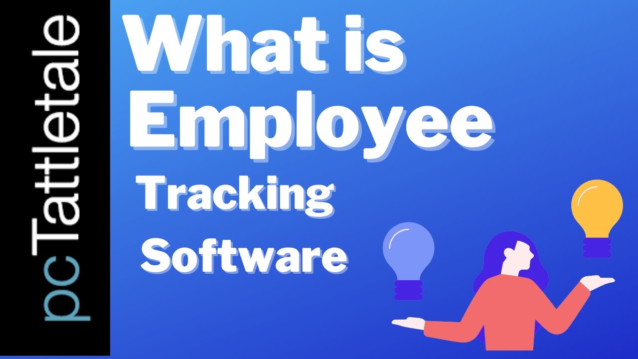 What is Employee Tracking Software and How it Works