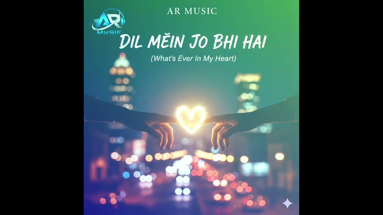 Dil Mein Jo Bhi Hai