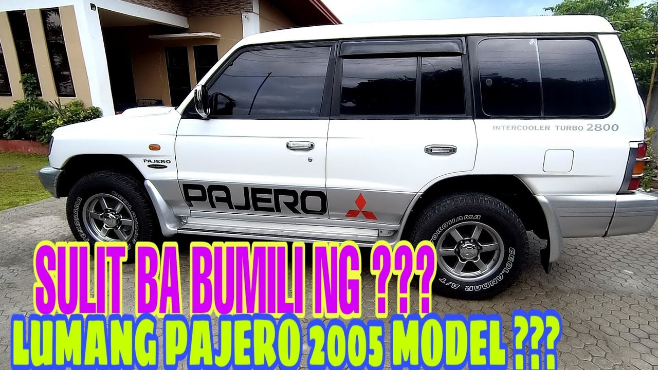 SULIT BA BUMILI NG LUMANG PAJERO FIELDMASTER 2005 MODEL ??? | PAJERO | Brader Jonaz