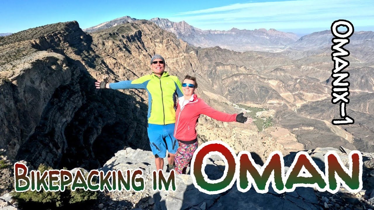 Bikepacking im Sultanat Oman: Berge, Wüsten und Wadis - Omanix Teil 1
