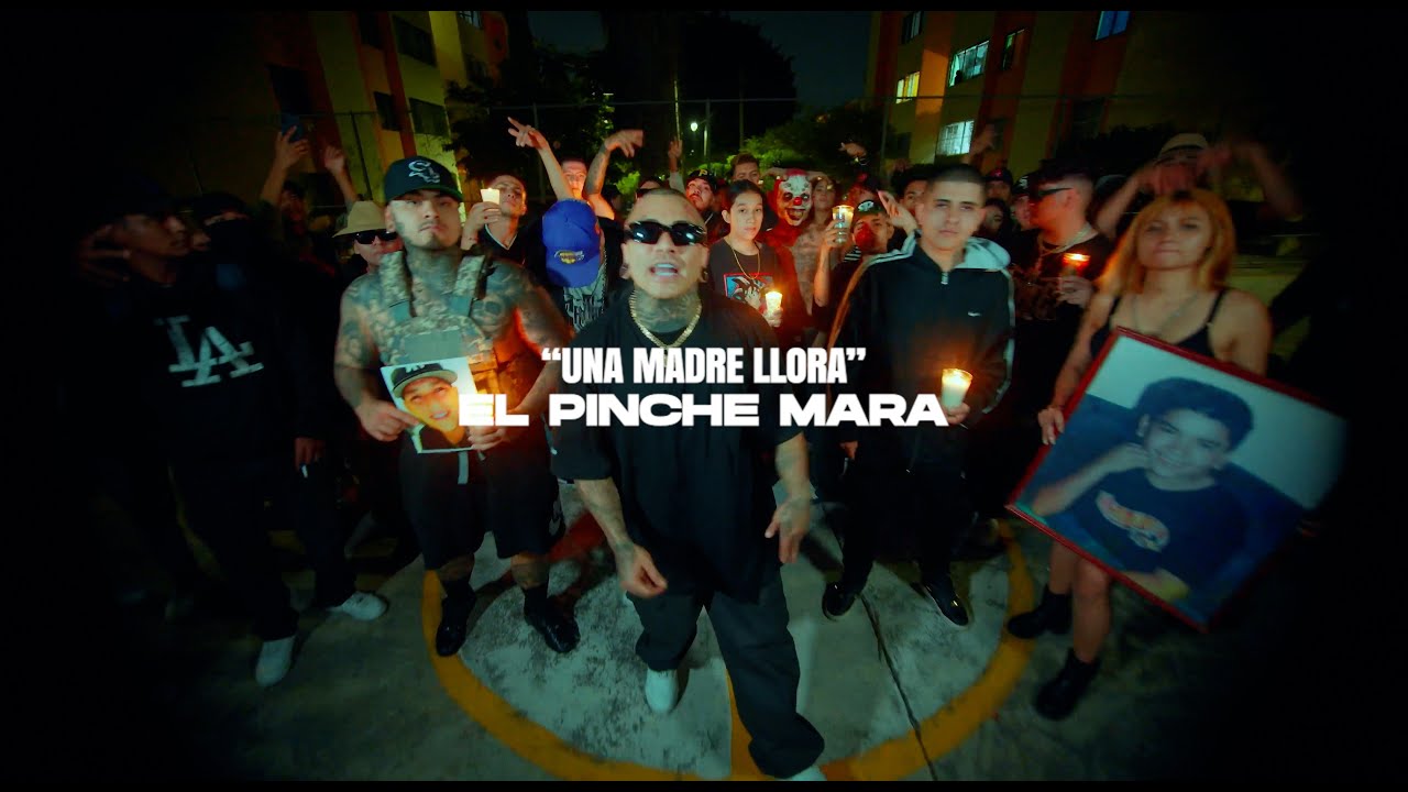 Pinche Mara - El MARA - Una madre llora (VIDEO OFICIAL)