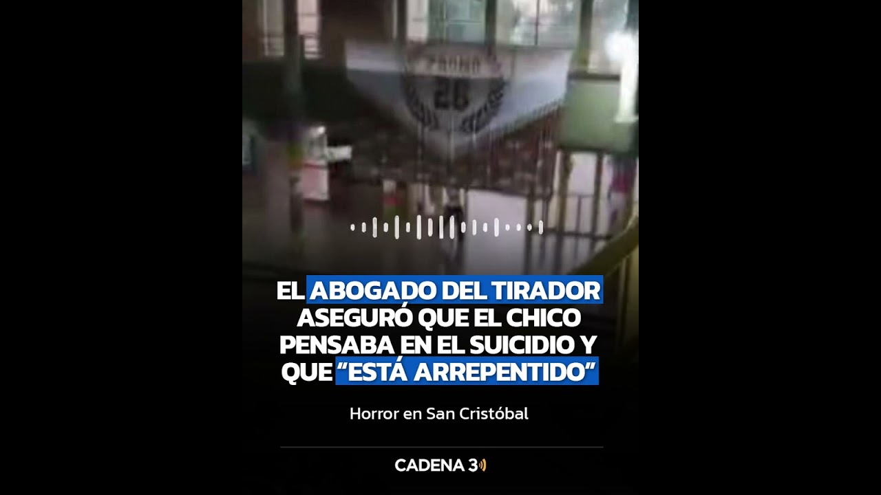 El abogado del tirador de San Crist&oacute;bal asegur&oacute; que pensaba en el suicidio y que &ldquo;est&aacute; arrepentido&rdquo;
