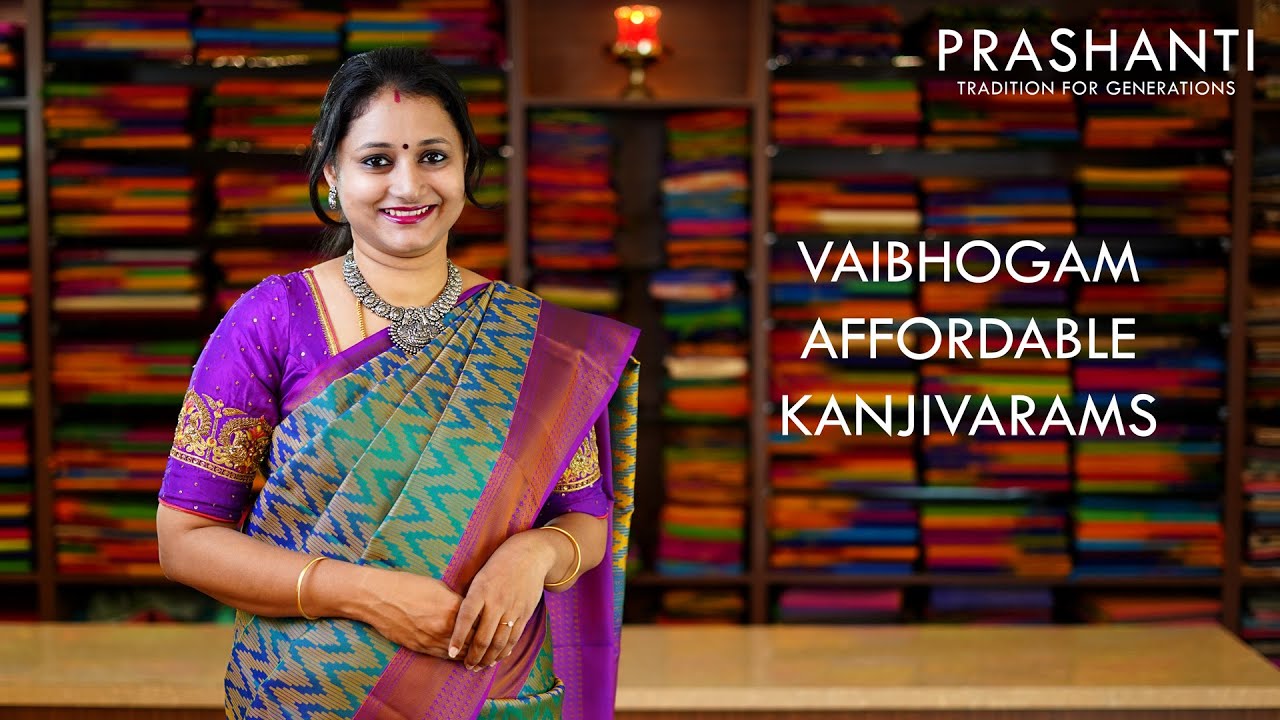 Vaibhogam Affordable Kanjivarams | 22 Sep 2020 | Prashanti