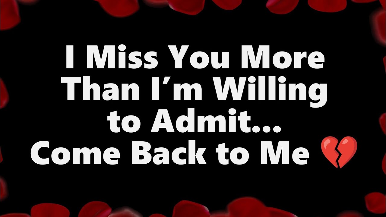 DM to DF || I Miss You More Than I'm Willing to Admit... Come Back to Me 💔🥺