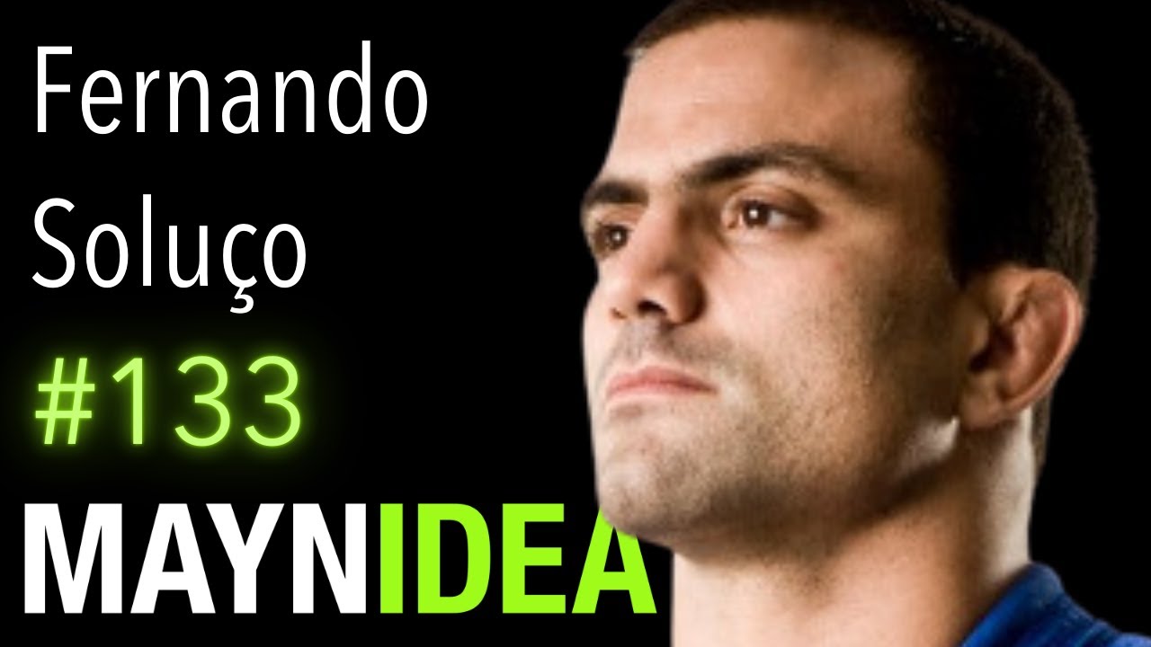 Fernando Solu&ccedil;o Di Piero: Ecuadorian BJJ, Chito Vera, Judo & Takedowns | The Mayn Idea Podcast #133