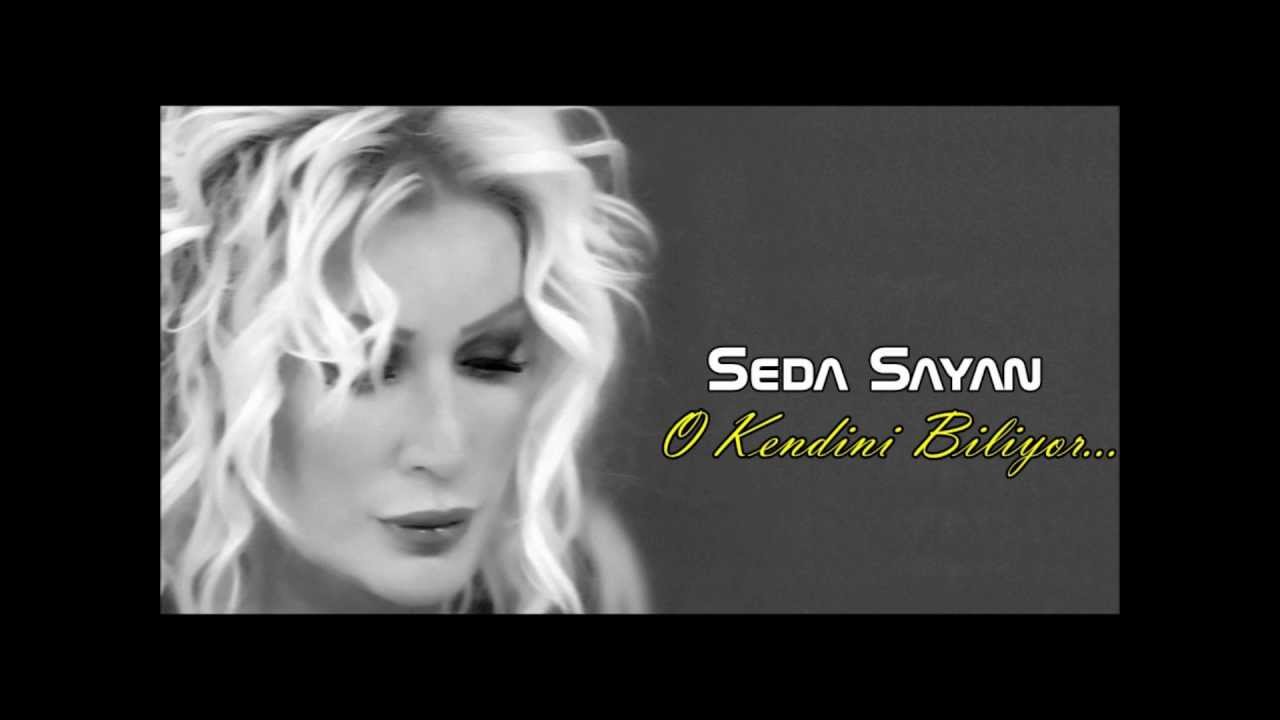 Seda Sayan - O Kendini Biliyor (1997 - Sensizliğe Yanarım)