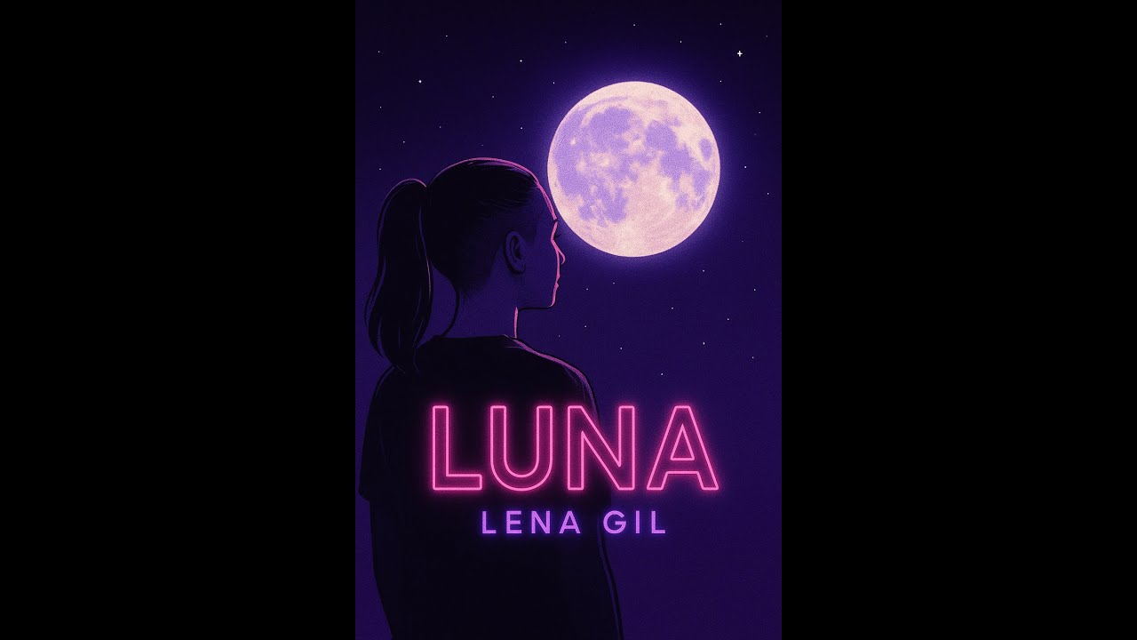 Luna - Lena Gil (Prod. @CelayaMusicFamilia)