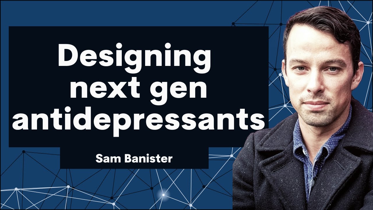 Sam Banister - The Art and Science of Designing Novel Psychedelic Compounds