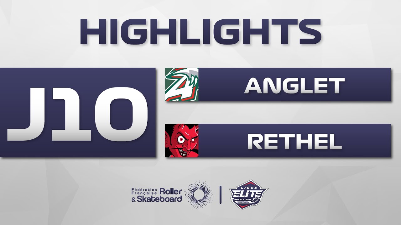 J10 | HIGHLIGHTS | ANGLET - RETHEL