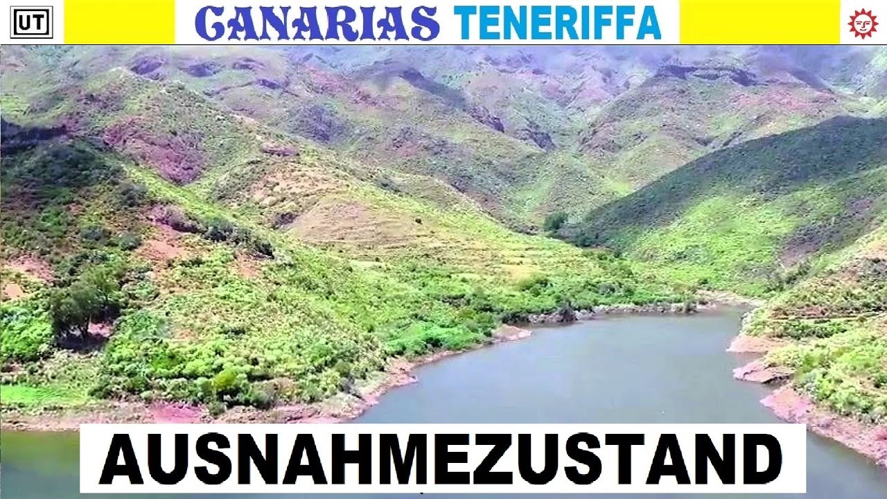Teneriffa Canarias Kanaren aktuell 2.3.2024 Ausnahmezustand auf Teneriffa wegen Wasserkrise