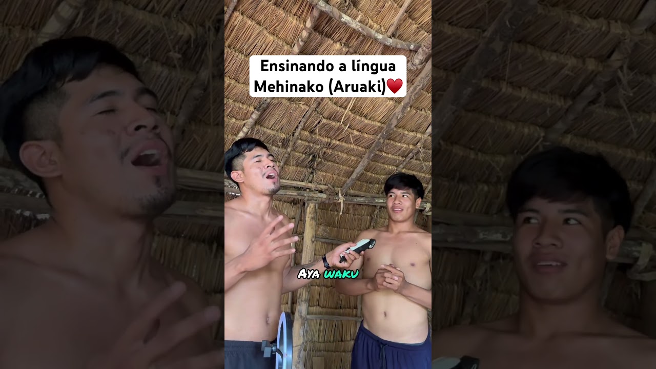 Aprenda a falar a l&iacute;ngua Mehinako &hearts;️